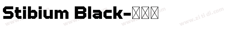 Stibium Black字体转换 Stibium Black字体转换